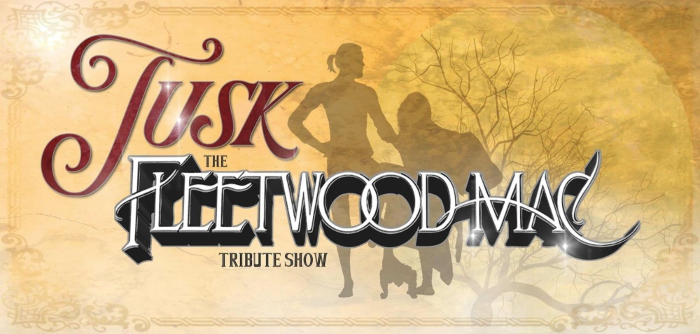 (SOLD OUT) TUSK - The Fleetwood Mac Storybook Tribute - Dinner And Show