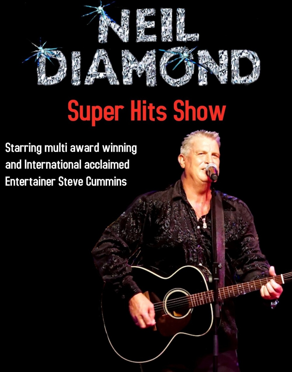 Neil Diamond Super Hits Tribute Dinner & Show - Presented By Steve Cummins
