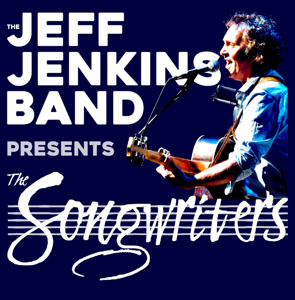 The Jeff Jenkins Band Presents: The Songwriters